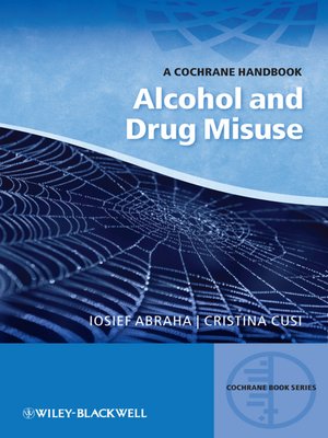 cover image of A Cochrane Handbook of Alcohol and Drug Misuse